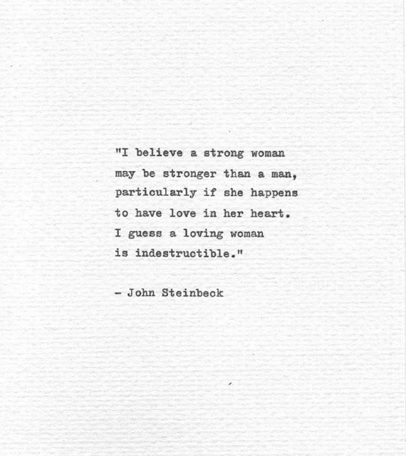 John Steinbeck Hand Typed Love Quote “I believe a strong woman” Vintage Typewriter Romantic Quote Love Print Book Quote Writer Inspiration