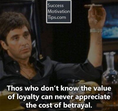 “Those who don’t know the value of loyalty can never appreciate the cost of …