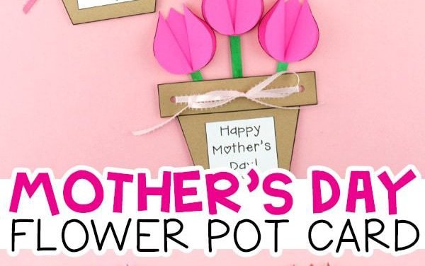 Mother’s Day Flower Pot Craft -Easy gift for kids to make for Mom!