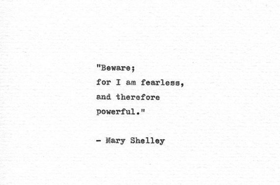 Mary Shelley Hand Typed Print ‘I Am Fearless’ Frankenstein Print Literary Gift Vintage Typewriter Quote Gothic Horror Feminist Mantra