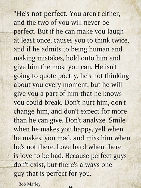 He’s not perfect. You aren’t either, and the two of you will never be perfect