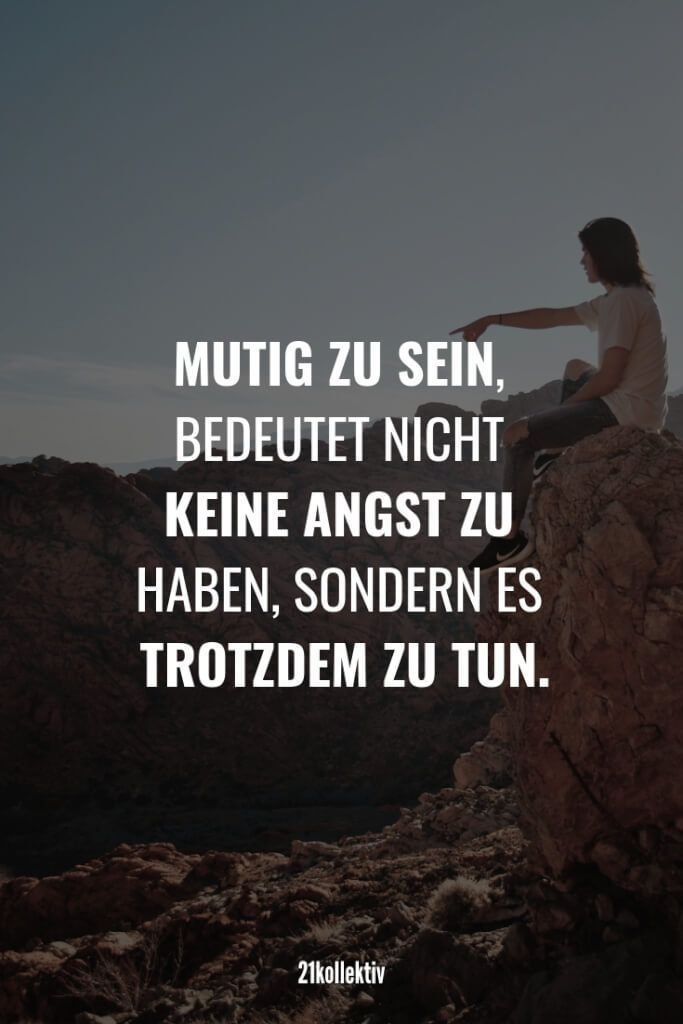 Lebensweisheiten Zitate Und Spruche Uber Mut Love Quote Picture Com