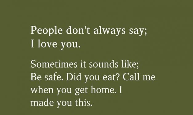 People Don’t Always Say; I Love You