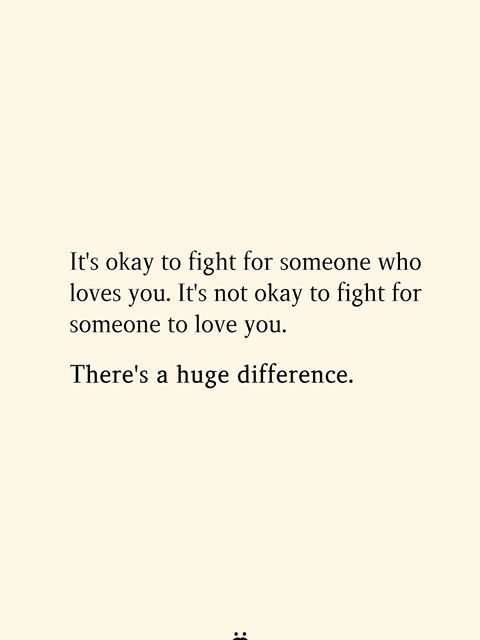 It’s Okay To Fight For Someone Who Loves You