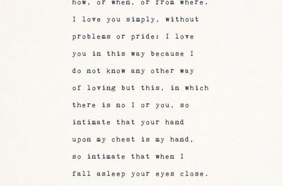 Pablo Neruda love poetry, i love you without knowing how, love sonnet poem, gifts for her, gift for him, love poem, love quote poster