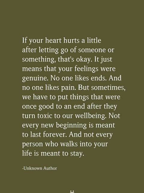 If Your Heart Hurts A Little After Letting Go Of Someone Or Something