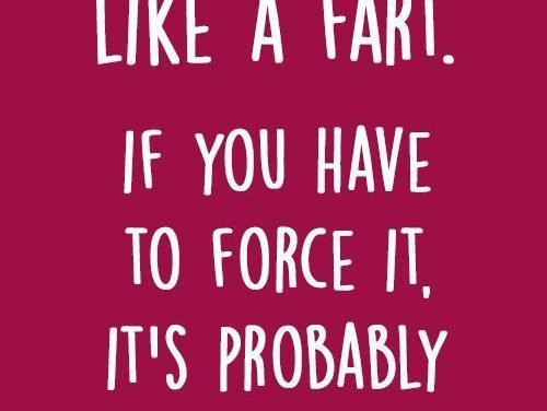 Love is like a fart….
