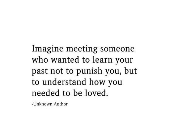 Imagine Meeting Someone Who Wanted To Learn Your Past Not To Punish You