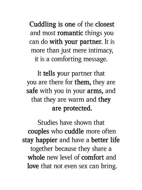 Cuddling is one of the closest and most romantic things you can do with your par…