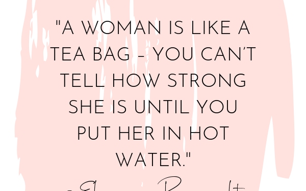 57 Inspirational Quotes By Strong Women | Tulip and Sage