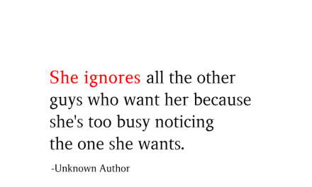 She ignores All The Other Guys Who Want Her