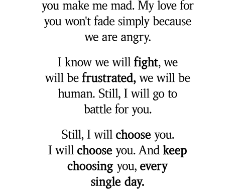 I Will Choose You, Even When You Make Me Mad
