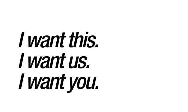 I want this. I want us. I want you. Forever | Romantic quotes for her and him