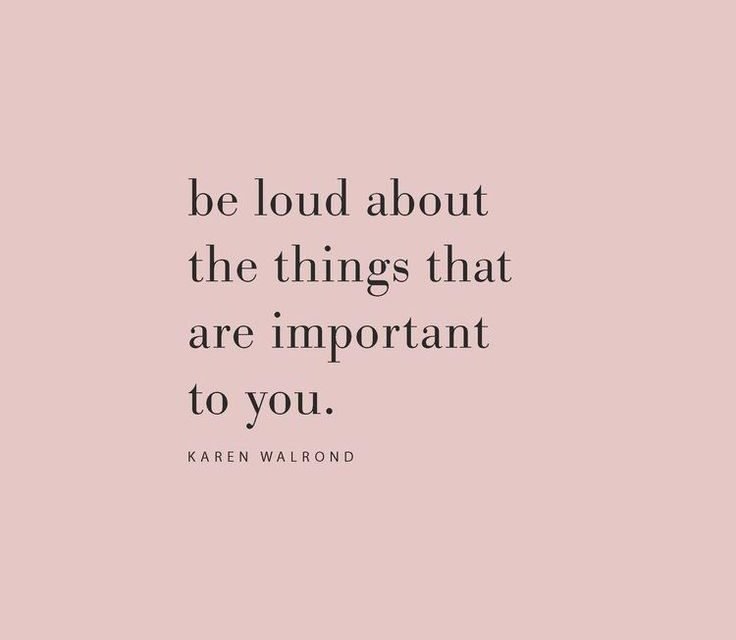 “Be loud about the things that are important to you” #quotes #inspiration #motiv…