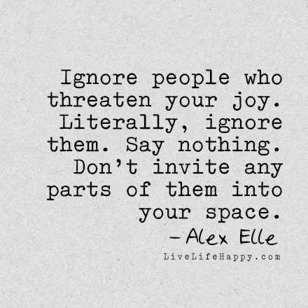 Ignore people who