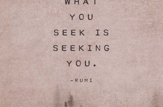 Rumi Poetry art, what you seek is seeking you, quote print, gift for her, rumi quote art, gift for him, men’s art, wall decor, rumi