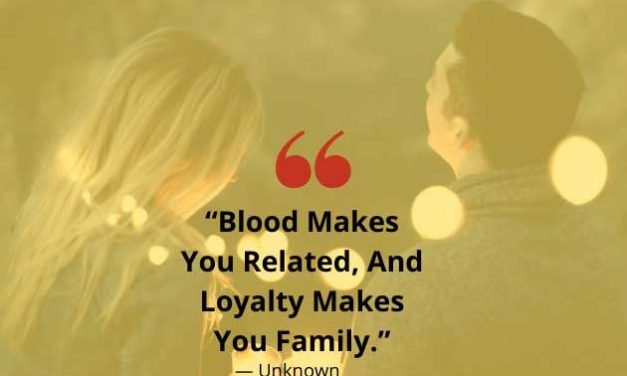Family loyalty quotes…