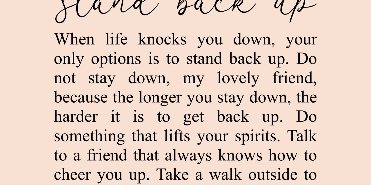 Stand Back Up Quotes, Don’t Give Up, Healing Recovery, Self Love, Nikki Banas, Walk the Earth Poetry