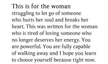 This Is For The Woman Struggling To Let Go Of Someone Who Hurts Her Soul