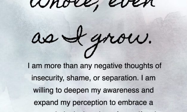 An Affirmation for Healing To Hold All Your Pieces Together: I Am Whole