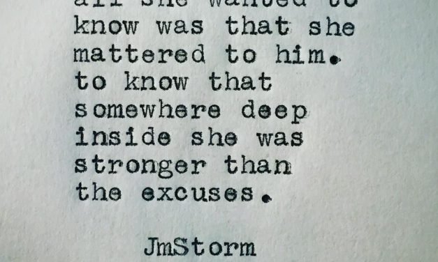 JmStorm on Instagram: “Stronger than the excuses  #she #mattered #excuses #jmstorm #jmstormquotes #instagood #quotes #quoteoftheday #poem #poetic…”