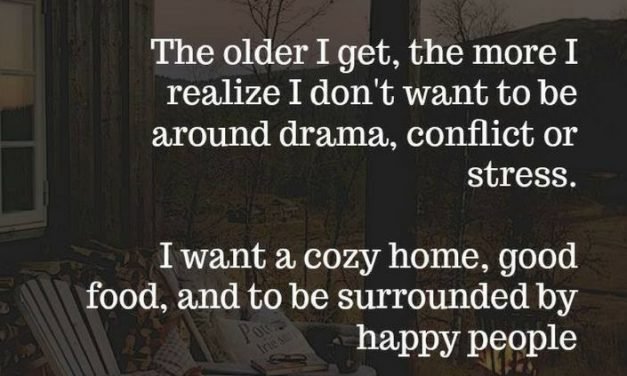 Quotes The older I get, the more I realize I don’t want to be around drama,  – Quotes