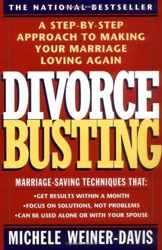 Divorce Busting: A Step-by-Step Approach to Making Your Marriage Loving Again – Red