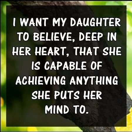 My daughters…always believe never stop and you will achieve!!