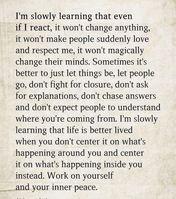 I’m Slowly Learning That Even If I React, It Won’t Change Anything